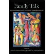 Family Talk Discourse and Identity in Four American Families