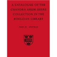 A Descriptive Catalogue of The Sanskrit and Other Indian Manuscripts of the Chandra Shum Shere Collection in the Bodleian Library  Part III: Stotras