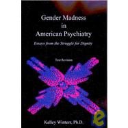 Gender Madness in American Psychiatry