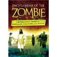 Encyclopedia of the Zombie