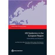 HIV Epidemics in the European Region Vulnerability and Response