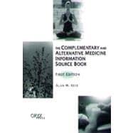 The Complementary and Alternative Medicine Information Source Book