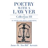 Poetry with a Lawyer  Collection Iii