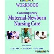 Workbook For Contemporary Maternal-newborn Nurse Care