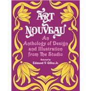 Art Nouveau An Anthology of Design and Illustration from 