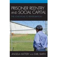 Prisoner Reentry and Social Capital The Long Road to Reintegration