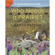 Who Needs a Prairie? A Grassland Ecosystem