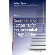 Graphene-based Composites for Electrochemical Energy Storage