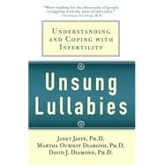 Unsung Lullabies Understanding and Coping with Infertility