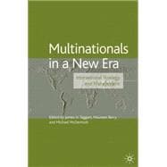 Multinationals in A New Era International Strategy and Management