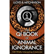 The Qi Book of Animal Ignorance