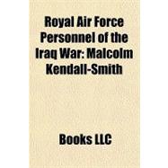 Royal Air Force Personnel of the Iraq War : Malcolm Kendall-Smith