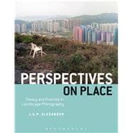 Perspectives on Place Theory and Practice in Landscape Photography