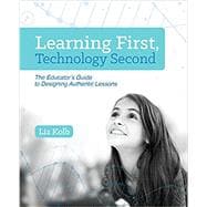 Learning First, Technology Second