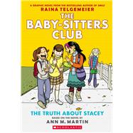 The Truth About Stacey: A Graphic Novel (The Baby-sitters Club #2) Full-Color Edition