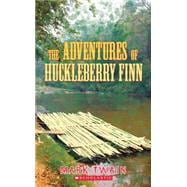 The Adventures of Huckleberry Finn (Scholastic Classics)