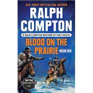 Ralph Compton Blood on the Prairie