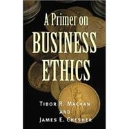 A Primer on Business Ethics