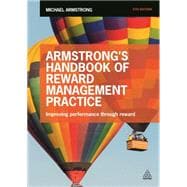 Armstrong's Handbook of Reward Management Practice