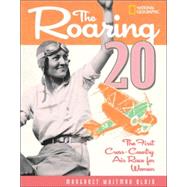 The Roaring Twenty (Direct Mail Edition) The First Cross-Country Air Race for Women