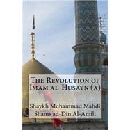 The Revolution of Imam Al-husayna