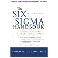 The Six Sigma Handbook, Third Edition, Chapter 5 - Project Management Using DMAIC and DMADV