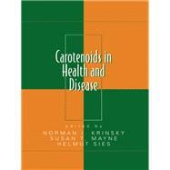 Carotenoids in Health and Disease