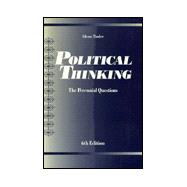Political Thinking : The Perennial Questions
