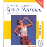 Complete Guide to Sports Nutrition : How to Eat for Maximum Performance