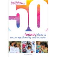 50 Fantastic Ideas to Encourage Diversity and Inclusion