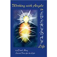 Working With Angels in Everyday Life