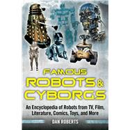 Famous Robots & Cyborgs
