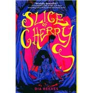 Slice of Cherry book cover, ISBN 9781665973892