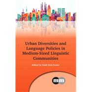 Urban Diversities and Language Policies in Medium-sized Linguistic Communities
