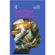 Out of Place: Doing Theology on the Crosscultural Brink