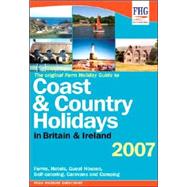 Farm Holiday Guide To Coast & Country Holidays In Britain, 2007