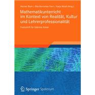 Mathematikunterricht im Kontext von Realität, Kultur und Lehrerprofessionalität