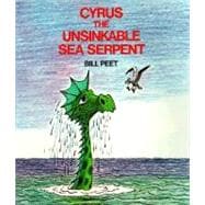 Cyrus the Unsinkable Sea Serpent