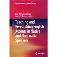 Teaching and Researching English Accents in Native and Non-native Speakers