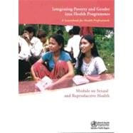 Integrating Poverty and Gender into Health Programmes, a Sourcebook for Health Professionals