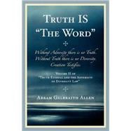 Truth IS 'The Word'