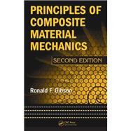 Principles of Composite Material Mechanics, Second Edition