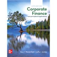 Corporate Finance: Core Principles and Applications [Rental Edition]
