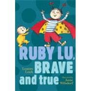 Ruby Lu, Brave And True