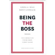Being the Boss : The 3 Imperatives for Becoming a Great Leader