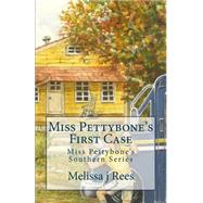 Miss Pettybone's First Case