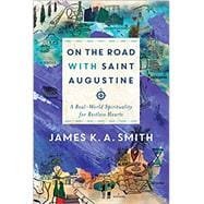 On the Road With Saint Augustine