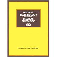 Medical Bacteriology Including Medical Mycology and AIDS