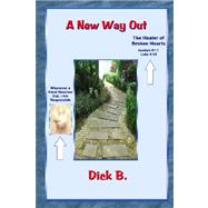 A New Way Out: New Path--familiar Road Signs--our Creator's Guidance