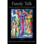 Family Talk Discourse and Identity in Four American Families